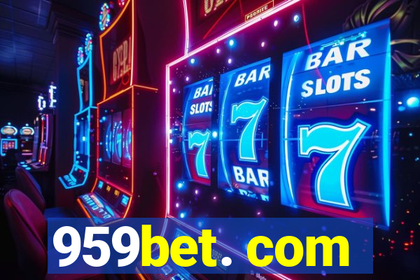 959bet. com